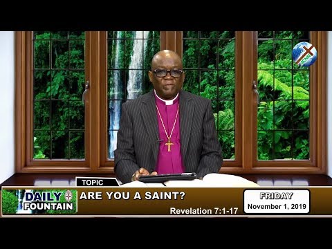 DAILY FOUNTAIN OF NOVEMBER 1, 2019 - THE RT. REV'D GEOFFREY CHUKWUNENYE