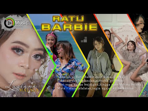 Lusiana Malala - Ratu Barbie (Official Music Video) [4K]