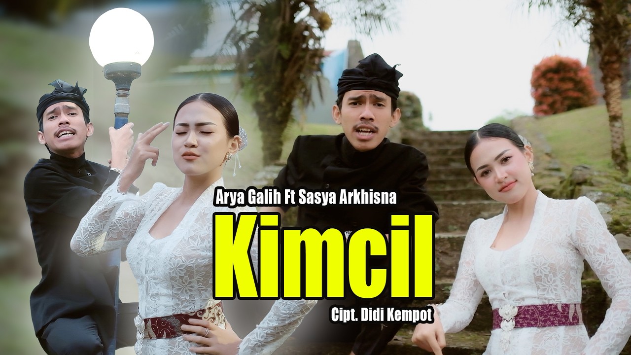 KIMCIL by Arya Galih ft Sasya Arkhisna — Official Music Video