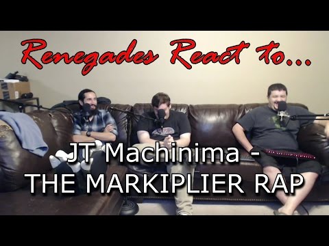 Renegades React to... JT Machinima - THE MARKIPLIER RAP