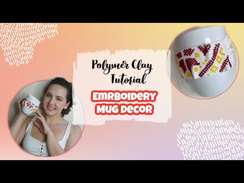 Embroidery Mug Decor ▴ Polymer Clay Techniques 2021 ▴ Extruder Technique