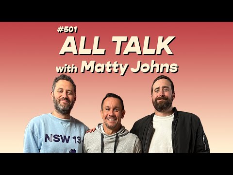 #501 - All Talk with Matty Johns