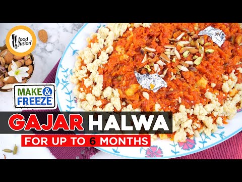Gajar ka Halwa with 6 Months Storage method Recipe by Food Fusion