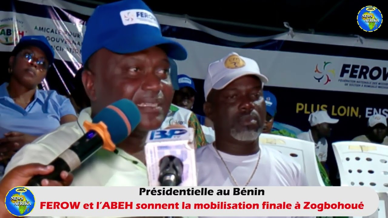 Présidentielle 2026 : FEROW et l’ABEH sonnent la mobilisation finale à Zogbohoué