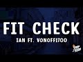 Ian Fit Check Lyrics Feat VonOff1700