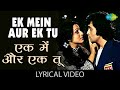 Ek Main Aur Ek Tu With Lyrics एक मैं और एक तू Khel Khel Mein Rishi Kapoor Nitu