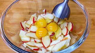 YOU JUST NEED TO BEAT THE APPLES WITH THE EGGS! YOU WILL REMEMBER THE TASTE FOREVER