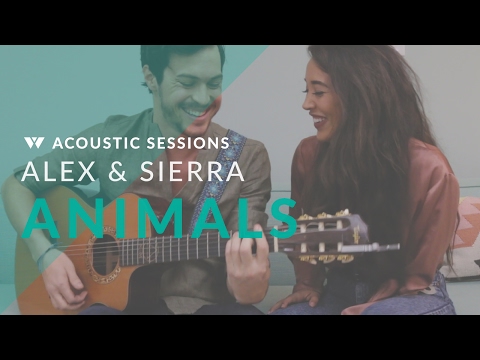 Alex & Sierra - Animals (Acoustic)