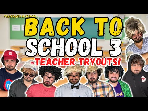 Back to School 3 - Teacher Tryouts! | ToneFrance & Friends