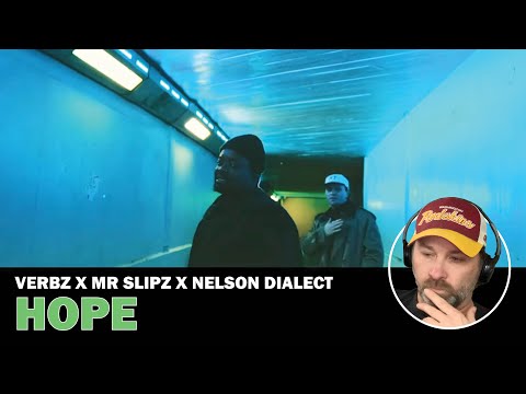 Verbz x Mr Slipz - Hope - Featuring Nelson Dialect (Reaction)