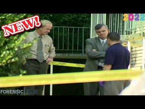 Forensic Files [NEW] || 📌S13E14: Calculated Coincidence📌✨ New Full Episode Season 2022