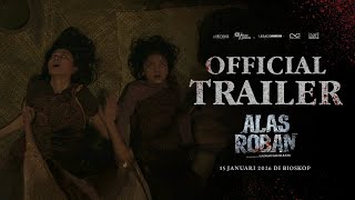 OFFICIAL TRAILER ALAS ROBAN | DI BIOSKOP 15 JANUARI 2026