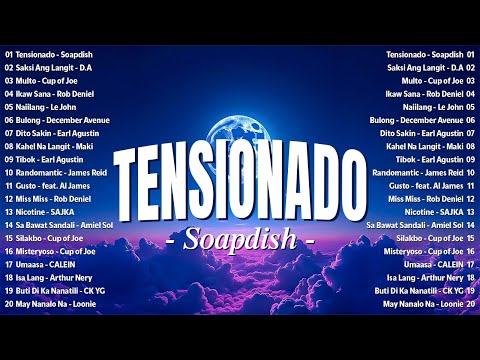 Best New Tagalog Love Songs 2025  | (Cover with Lyrics | Lyric Video) Tensionado - Soapdish