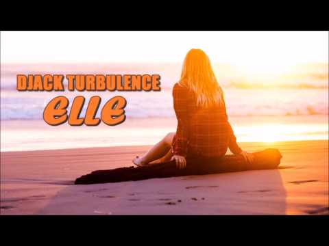 DJACK TURBULENCE - ELLE // 2017 // VERMINE PROD
