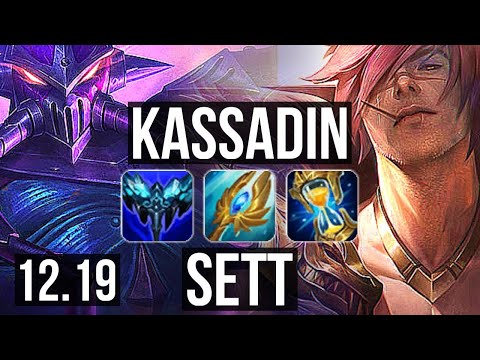 KASSADIN vs SETT (MID) | 2.3M mastery, 1200+ games, Legendary, 19/3/6 | KR Master | 12.19