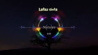Download lagu Natures - Lafaz Cinta { Lirik) mp3 Download lagu Natures - Lafaz Cinta { Lirik) mp3