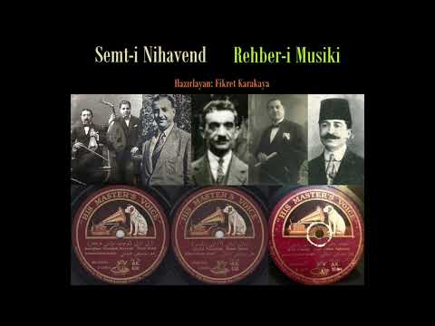 SEMT-İ NİHAVEND (REHBER-İ MUSİKİ) [Hazırlayan: Fikret Karakaya]