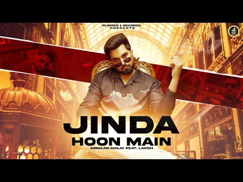 Jinda Hoon Main ( Official Video ) Armaan Malik | Laksh | Vinod  | Komal | Haryanvi Song 2023