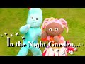 Hello Down There Wind Down For Bedtime With In The Night Garde I Toddler Learning
