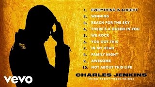 Charles Jenkins - Everything Is Alright (Audio)