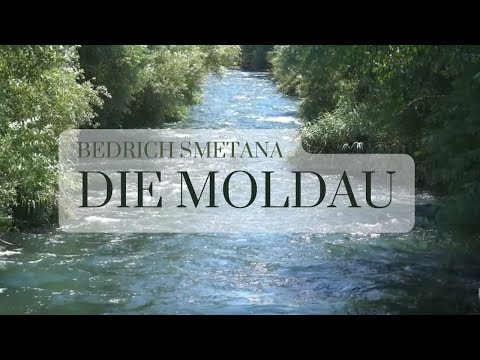 The Moldau - Smetana (NATURE & CLASSICS) - Best of Classical Music