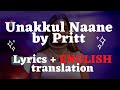 Unakkul Naane Pritt Lyrics ENGLISH Translation Meaning