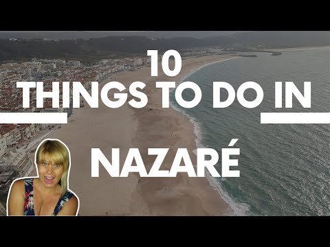 10 Mind Blowing Things To Do In Nazaré, Portugal
