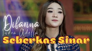 Download lagu Seberkas Sinar - Difarina Indra Adella [Lyrics] mp3