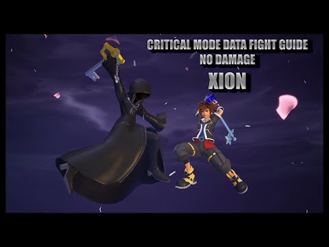 Kingdom Hearts 3 ReMind: Xion Data Fight Guide NO DAMAGE (Critical Mode) Walkthrough