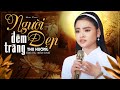Người Đẹp Đêm Trăng Bài Hát Lạ ít Người Biết Thu Hường Official MV