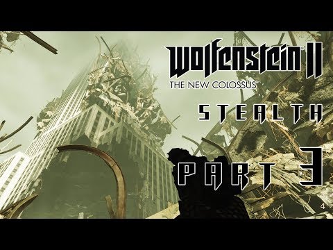 Wolfenstein 2 The New Colossus STEALTH Walkthrough Gameplay Part 3 – MANHATTAN