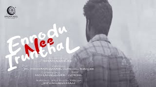 Ennodu Nee Irunthal | DR Pictures