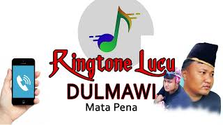 Download lagu DA DERING DULMAWI MATA PENA | NADA DERING LUCU | RINGTONE LUCU | Nada Dering Unik | mp3