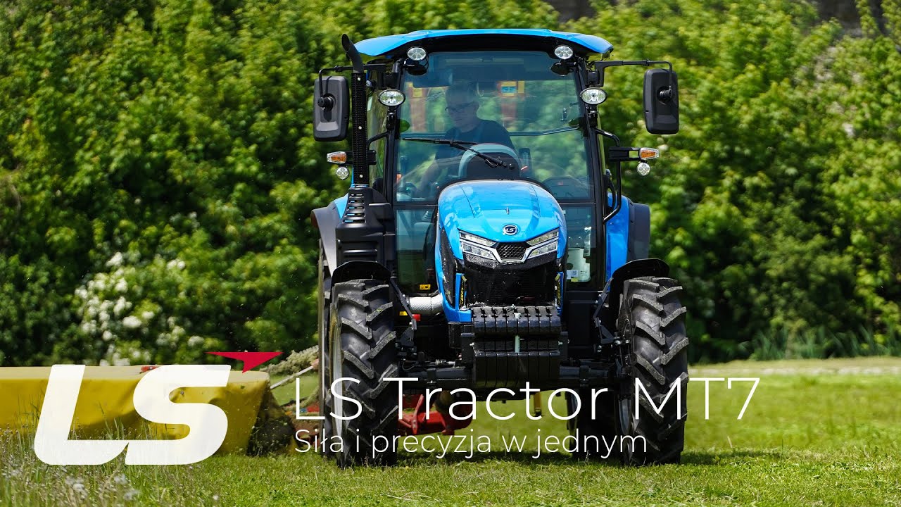 LS Tractor MT7 - Siła i precyzja w jednym :: LS-Traktor.pl