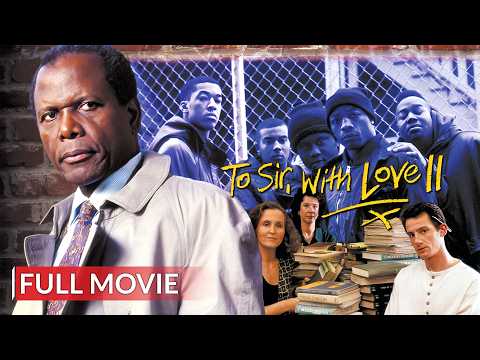 TO SIR, WITH LOVE II | English Full Movie | Drama Movie | Hollywood English Movie