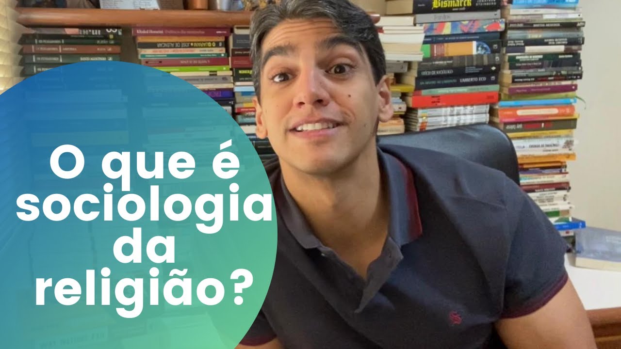 O que é sociologia da religião?