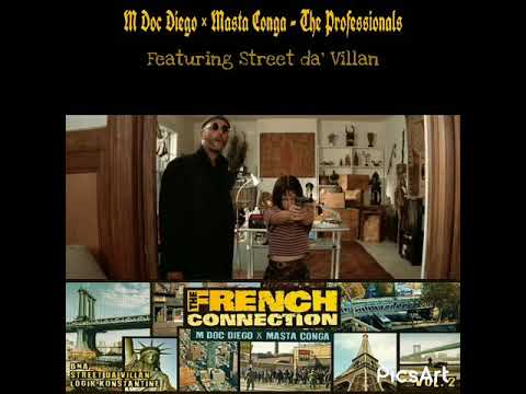 The professionals - Masta Conga and M doc Diego feat Street Da villan