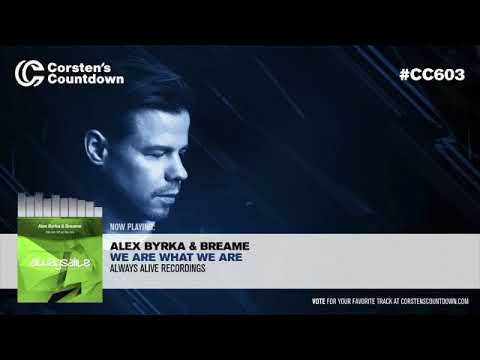 Alex Byrka & Breame - We Are What We Are @ Corstens Countdown 603