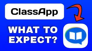 ClassApp App Overview - What To Know