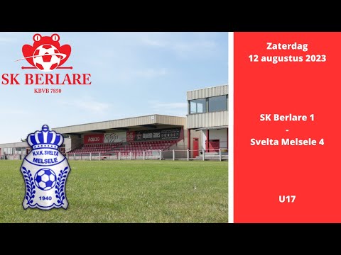 SAMENVATTING : SK Berlare - Svelta Melsele (vriendschappelijk) U17