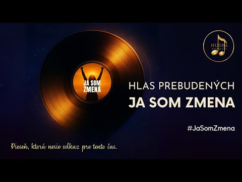 🎶 JA SOM ZMENA | Pieseň, ktorá nesie odkaz pre tento čas