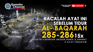 Download lagu IMAM SHOLAT MERDU | 2 Ayat Terakhir Surat Al Baqarah 285 - 286 mp3
