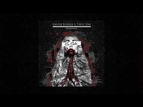 Gasper Burden - So Sola Ft. Toffy One T-1 (Prod. YoungDroge)