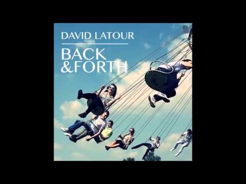 David Latour - Back & Forth (Extended Mix)