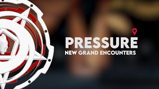 Pressure's New Grand Encounters