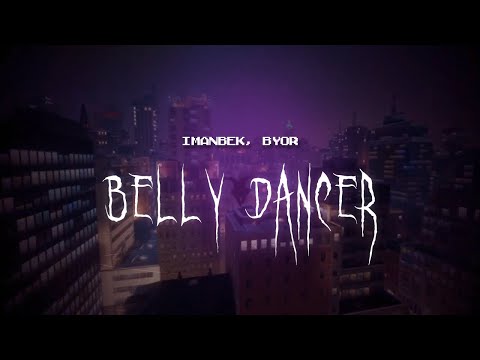 imanbek & byor - belly dancer [ sped up ] lyrics