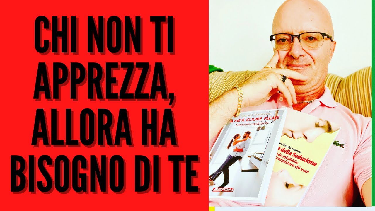 Watch Now Chi NON ti apprezza, allora HA BISOGNO DI TE Chi NON ti apprezza, allora HA BISOGNO DI TE