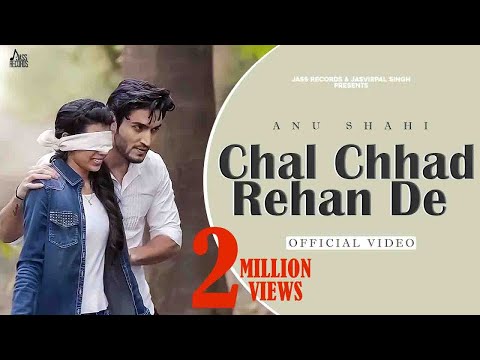 Chal Chhad Rehan De — watch video