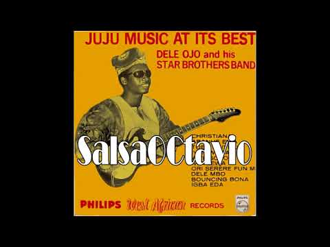 Dele Ojo And His Start Brothers Band Bouncing Bona - salsaoctavio Internacional