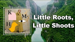 Kate Miller-Heidke - Little Roots, Little Shoots  (Lyrics)